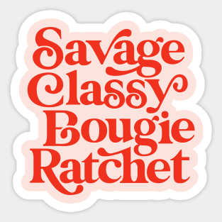 Savage Classy Bougie Ratchet Sticker